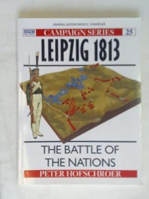 Leipzig 1813 The battle of the nations