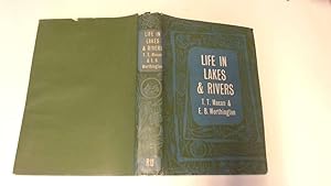 Immagine del venditore per Life in Lakes and Rivers venduto da Goldstone Rare Books