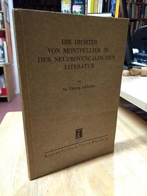 Die Dichter von Montpellier in der neuprovencalischen Literatur. (Halle, Phil. Diss., 1937).
