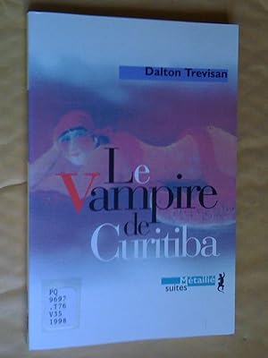 Seller image for Le vampire de Curitiba for sale by Claudine Bouvier