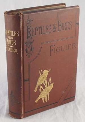 Bild des Verkufers fr Reptiles and Birds: A Popular Account of their Various Orders zum Verkauf von AJ Scruffles