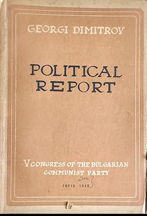 Imagen del vendedor de Political report delivered to the V Congress of the Bulgarian Communist Party a la venta por Shore Books