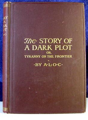 The Story of a Dark Plot: Or Tyranny on the Frontier