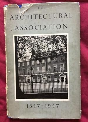 The Architectural Association 1847-1947