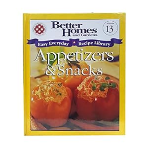 Seller image for Better Homes and Gardens Easy Everyday Recipe Library Appetizers & Snacks Vol. 13 (Hardcover) for sale by InventoryMasters