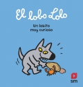 Seller image for El lobo Lolo. Un lobito muy curioso for sale by Espacio Logopdico