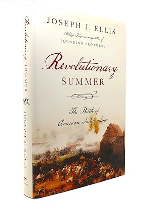Seller image for REVOLUTIONARY SUMMER The Birth of American Independence for sale by Rare Book Cellar