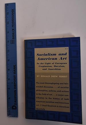 Bild des Verkufers fr Socialism and American Art, In Light of European Utopianism, Marzism, and Anarchism zum Verkauf von Mullen Books, ABAA