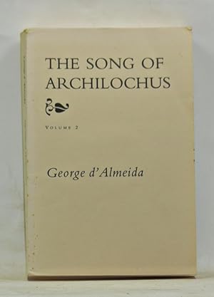 Image du vendeur pour The Song of Archilochus, Volume 2: Books VII-XII mis en vente par Cat's Cradle Books