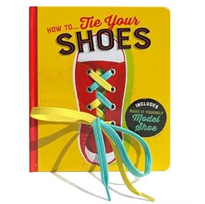 Seller image for How to Tie Your Shoes by Cottage Door Press [Board book ] for sale by booksXpress