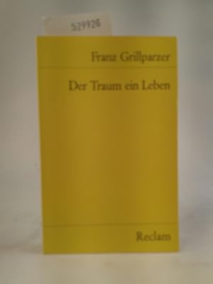 Bild des Verkufers fr Der Traum ein Leben: Dramatisches Mrchen in vier Aufzgen zum Verkauf von ANTIQUARIAT Franke BRUDDENBOOKS