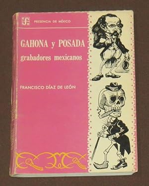 Bild des Verkufers fr Gahona Y Posada. Grabadores Mexicanos zum Verkauf von Librera Urbe