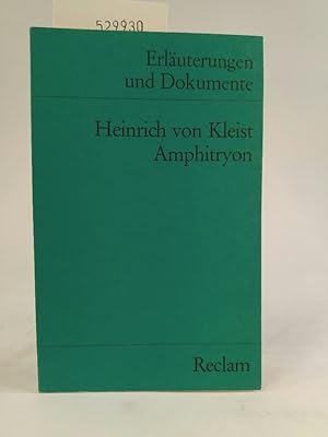 Image du vendeur pour Erluterungen und Dokumente zu Heinrich von Kleist: Amphitryon mis en vente par ANTIQUARIAT Franke BRUDDENBOOKS