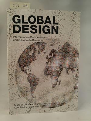 Image du vendeur pour Global Design. Internationale Perspektiven und individuelle Konzepte. mis en vente par ANTIQUARIAT Franke BRUDDENBOOKS