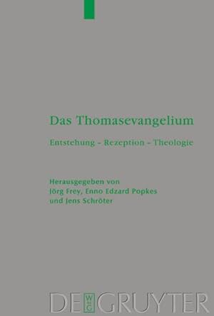Bild des Verkufers fr Das Thomasevangelium : Entstehung  Rezeption  Theologie zum Verkauf von AHA-BUCH GmbH