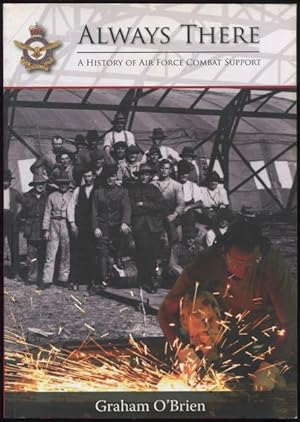 Imagen del vendedor de Always there : a history of Air Force Combat Support. a la venta por Lost and Found Books