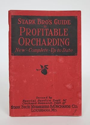 Stark Bro's Guide to Profitable Orcharding