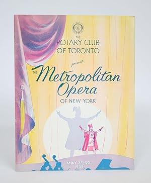 The Rotary Club of Toronto Presents the Metropolitan Opera of New York