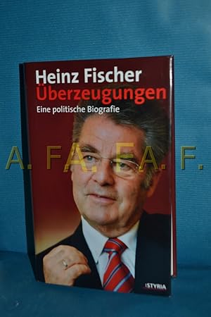 Bild des Verkufers fr berzeugungen : eine politische Biografie zum Verkauf von Antiquarische Fundgrube e.U.
