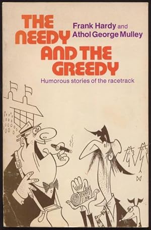 Seller image for The needy and the greedy : humorous stories of the racetrack. for sale by Lost and Found Books