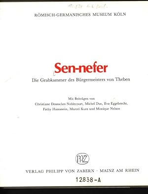 Seller image for Sen-nefer D. Grabkammer d. Brgermeisters von Theben ; [Rm.-German. Museum d. Stadt Kln, 18. Juli bis 12. Okt. 1986 for sale by Antiquariat Bookfarm