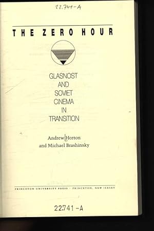 Bild des Verkufers fr The zero hour Glasnost and Soviet cinema in transition zum Verkauf von Antiquariat Bookfarm
