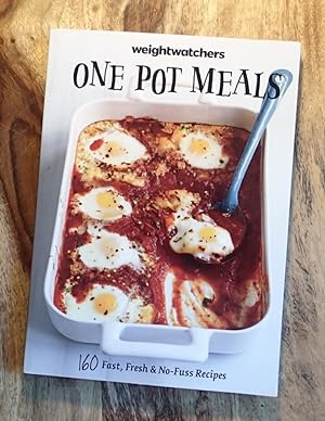 WEIGHT WATCHERS : ONE POT MEALS : 160 Fast, Fresh & No Fuss Recipes (Points Plus 2015