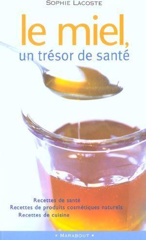 Le miel, un trésor de santé