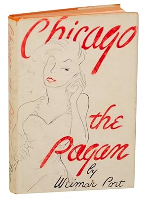 Imagen del vendedor de Chicago the Pagan a la venta por Jeff Hirsch Books, ABAA