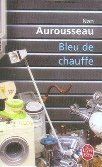 Seller image for Bleu de chauffe for sale by Chapitre.com : livres et presse ancienne