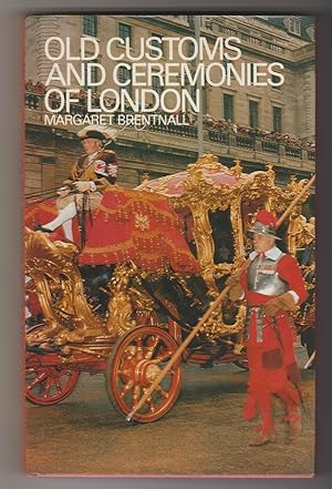 Seller image for The Old Customs and Ceremonies of London for sale by Plane Tree Books