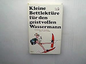 Bild des Verkufers fr Kleine Bettlektre fr den geistvollen Wassermann zum Verkauf von NEPO UG