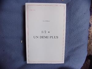 Seller image for 1/2 + Un demi plus for sale by arobase livres