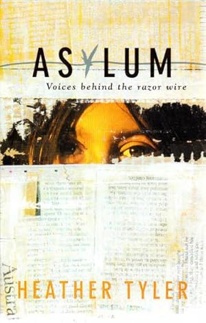 Asylum: Voices Behind the Razor Wire