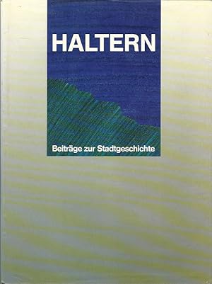 Immagine del venditore per Haltern. Beitrge zur Stadtgeschichte. venduto da Lewitz Antiquariat