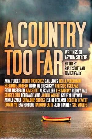 Bild des Verkufers fr A Country Too Far: Writings on Asylum Seekerrs zum Verkauf von Goulds Book Arcade, Sydney