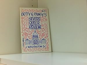 Image du vendeur pour Betty and Pansy's Severe Queer Review of Washington, Dc mis en vente par Book Broker