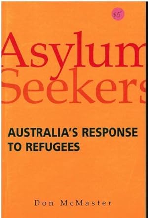 Seller image for Asylum Seekers: Australia's Response to Refugees for sale by Goulds Book Arcade, Sydney