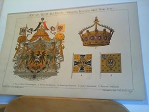 Bild des Verkufers fr DEUTSCHER KAISER. Wappen, Kronen und Standarten. Orig.- Lithoragraphie. zum Verkauf von Antiquariat im Schloss