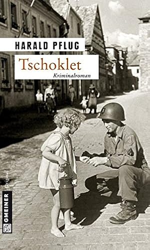 Image du vendeur pour Tschoklet (Zeitgeschichtliche Kriminalromane im GMEINER-Verlag) mis en vente par Gabis Bcherlager