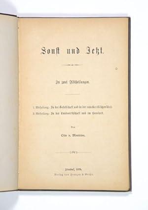 Image du vendeur pour Sonst und Jetzt. In zwei Abtheilungen. 1. Abtheilung: In der Gesellschaft und in der cavalleristischen Welt. 2. Abtheilung: In der Landwirthschaft und im Haushalt. mis en vente par Versandantiquariat Wolfgang Friebes