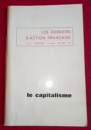 Image du vendeur pour LE CAPITALISME - LES DOSSIERS D'ACTION FRANCAISE N4 TRIMESTRIEL - MAI 1969 mis en vente par LE BOUQUINISTE