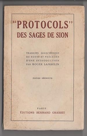 «Protocols» des sages de Sion. Traduits directement du russe e précédésn dune introduction par R...