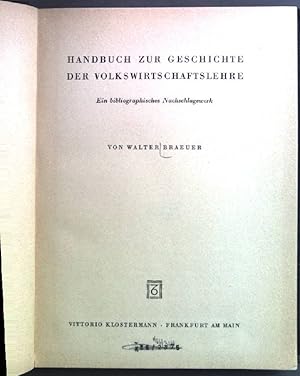 Bild des Verkufers fr Handbuch zur Geschichte der Volkswirtschaftslehre; Ein bibliographisches Nachschlagewerk zum Verkauf von books4less (Versandantiquariat Petra Gros GmbH & Co. KG)