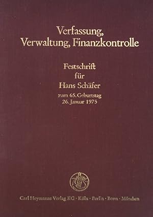 Seller image for Verfassung, Verwaltung, Finanzkontrolle : Festschrift f. Hans Sch�fer z. 65. Geburtstag am 26. Jan. 1975. for sale by books4less (Versandantiquariat Petra Gros GmbH & Co. KG)