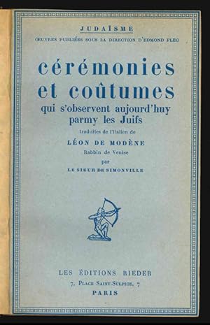 Cérémonies et coûtumes qui sobservent aujourdhuy pary les Juifs. traduites de litalien de Léon...