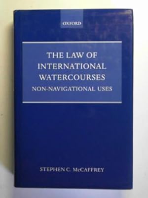 Seller image for The law of international watercourses: non-navigational uses for sale by Cotswold Internet Books