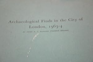 Seller image for Archaeological Finds In The City Of London 1963 - 4. Reprinted From Transactions Of The London And Middlesex Archaeological Society. Volume 21, Part 3 for sale by SGOIS