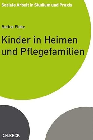 Seller image for Kinder in Heimen und Pflegefamilien for sale by BuchWeltWeit Ludwig Meier e.K.
