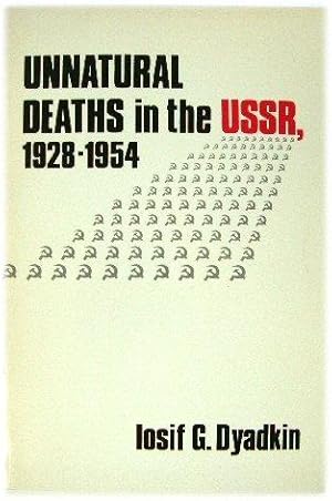 Bild des Verkufers fr Unnatural Deaths in the USSR, 1928-1954 zum Verkauf von PsychoBabel & Skoob Books